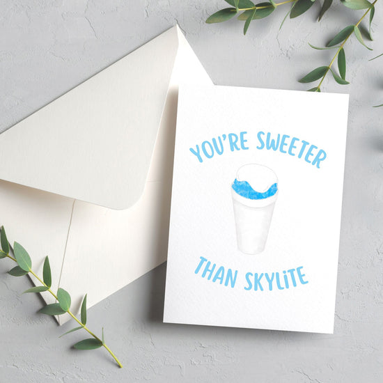 Sweeter Than Skylite Greeting Card